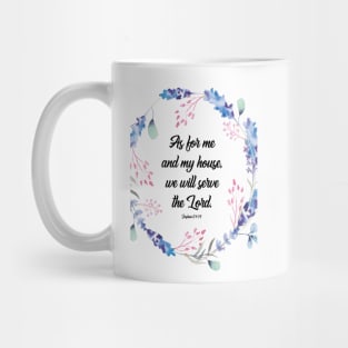 As for me and my house, Joshua 24 15, scripture, Christian gift, happiness positivity Mug